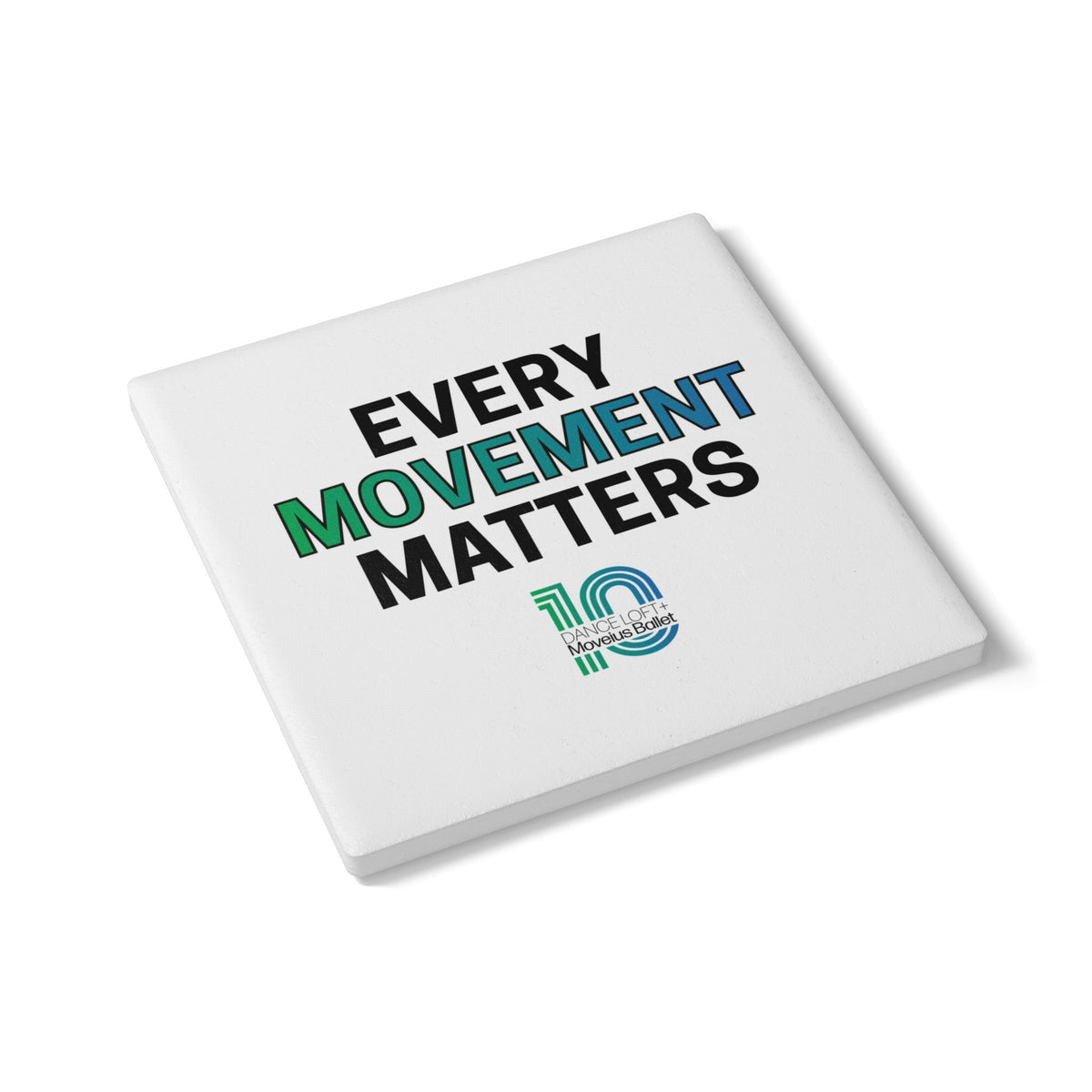 Ceramic Coaster — "Every Movement Matters" Inspirational 10th Anniversary